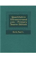 Quantitative Ultramicroanalysis - Primary Source Edition