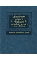 Geschichte Des Weinbaus Unter Besonderer Berucksichtigung Der Bayerischen Rheinpfalz.