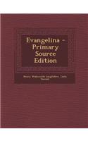 Evangelina - Primary Source Edition