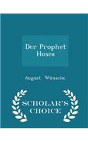 Der Prophet Hosea - Scholar's Choice Edition