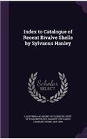 Index to Catalogue of Recent Bivalve Shells by Sylvanus Hanley