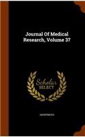Journal Of Medical Research, Volume 37