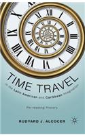 Time Travel in the Latin American and Caribbean Imagination