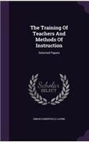 Training Of Teachers And Methods Of Instruction