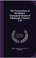 The Transactions of the Medico-Chirurgical Society of Edinburgh, Volumes 1-20