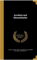 Acrobats and Mountebanks