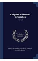 Chapters in Western Civilization; Volume II