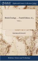 British Zoology. ... Fourth Edition. of 4; Volume 4