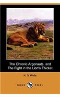 The Chronic Argonauts, and the Fight in the Lion's Thicket (Dodo Press)