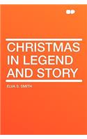 Christmas in Legend and Story