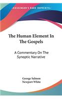 The Human Element In The Gospels