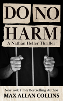 Do No Harm: (16 Nathan Heller Thriller)