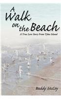 A Walk On The Beach: A True Love Story From Tybee Island(English)