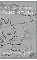 Cauldron Of Trouble