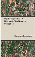 Psychodiagnostics - A Diagnostic Test Based on Perception