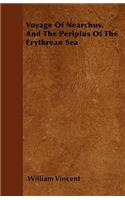 Voyage Of Nearchus, And The Periplus Of The Erythrean Sea