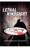Lethal Hindsight