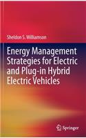 Energy Management Strategies for Electric and Plug-In Hybrid Electric Vehicles