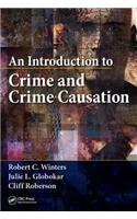 An Introduction to Crime and Crime Causation