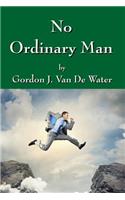 No Ordinary Man