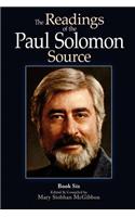 Readings of the Paul Solomon Source Book 6