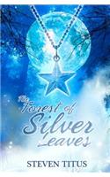 Forest of Silver Leaves