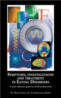 Symptoms, Investigations and Treatment in Eating Disorders