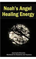 Noah's Angel Healing Energy