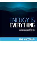 Energy Is Everything