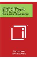 Passages From The French And Italian Note Books Of Nathaniel Hawthorne