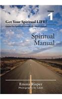 Get Your Spiritual Life!: Guide for Spiritual Growth (Revised Edition)