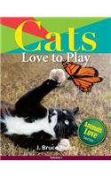 Cats Love to Play