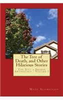 The Tree of Death, and Other Hilarious Stories