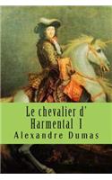 Le chevalier d' Harmental I