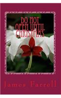Do Not Open Until Christmas