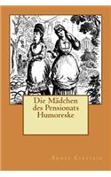 Die Mädchen des Pensionats Humoreske