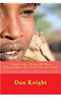 Chiek Ante Diop, Dr Ben Johaccaben, Dr. Ivan Van Sertima: History According to African Scientists