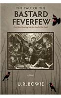 Tale of the Bastard Feverfew