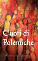 Cuori Di Polemiche: Heart of Controversy (Italian Edition)