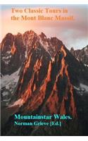 Two Classic Tours in the Mont Blanc Massif.