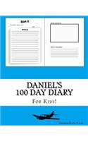 Daniel's 100 Day Diary: (100 Day Diary)