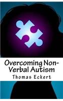 Overcoming Non-Verbal Autism