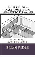 Mini Guide - Axonometric & Isometric Drawing