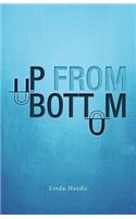 Up From Bottom