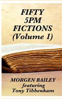 Fifty 5pm Fictions Volume 1 (compact size)