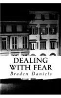 Dealing with Fear: (English)