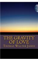 The Gravity of Love