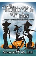 The Trouble With Witches