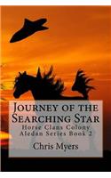 Journey of the Searching Star
