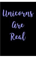 Unicorns are Real: Blank Lined Journal